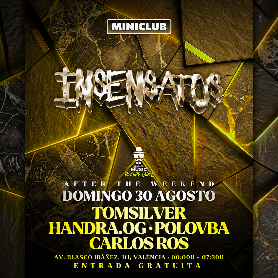 MINICLUB: DOMINGO 30 INSENSATOS / 00:00-7:30AM / FREE ENTRY ALL NIGHT