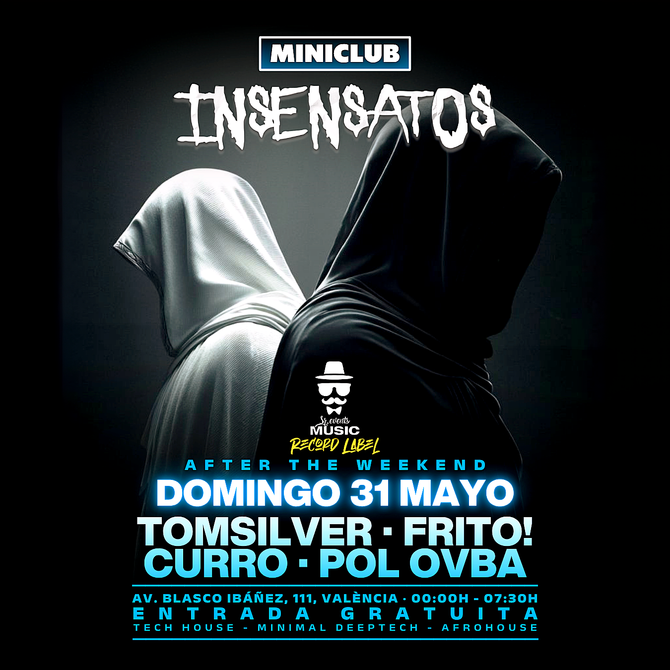 MINICLUB: DOMINGO 31 INSENSATOS (AFTER THE WEEKEND) 00:00-7:30AM / FREE ENTRY ALL NIGHT image