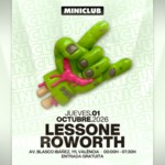 MINICLUB: JUEVES 01 - LESSONE | ROWORTH / 00:00-7:30AM / FREE ENTRY ALL NIGHT image
