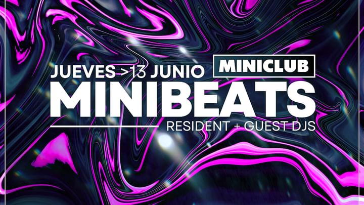 Cover for event: MINICLUB: JUEVES MINIBEATS_Residents+Guest Djs