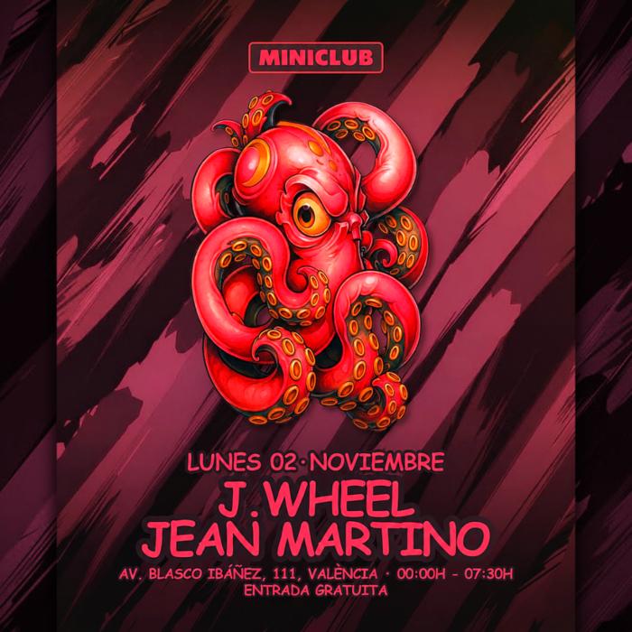 Cartel de Miniclub: Lunes 02 - J.Wheel en Miniclub