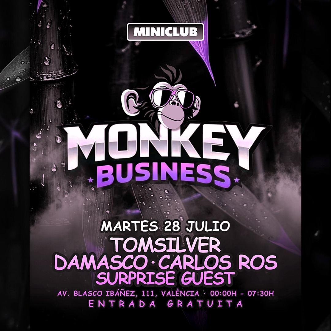 MINICLUB: MARTES 28: MONKEY BUSINESS SPECIAL SESSION 00.00-7:30AM / FREE ENTRY ALL NIGHT image