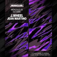 Cartel de Miniclub: Miercoles 28 - J.Wheel en Miniclub