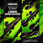 MINICLUB: MIERCOLES 30 - J.WHEEL | DAVID SALAZAR / 00:00-7:30AM / FREE ENTRY ALL NIGHT image