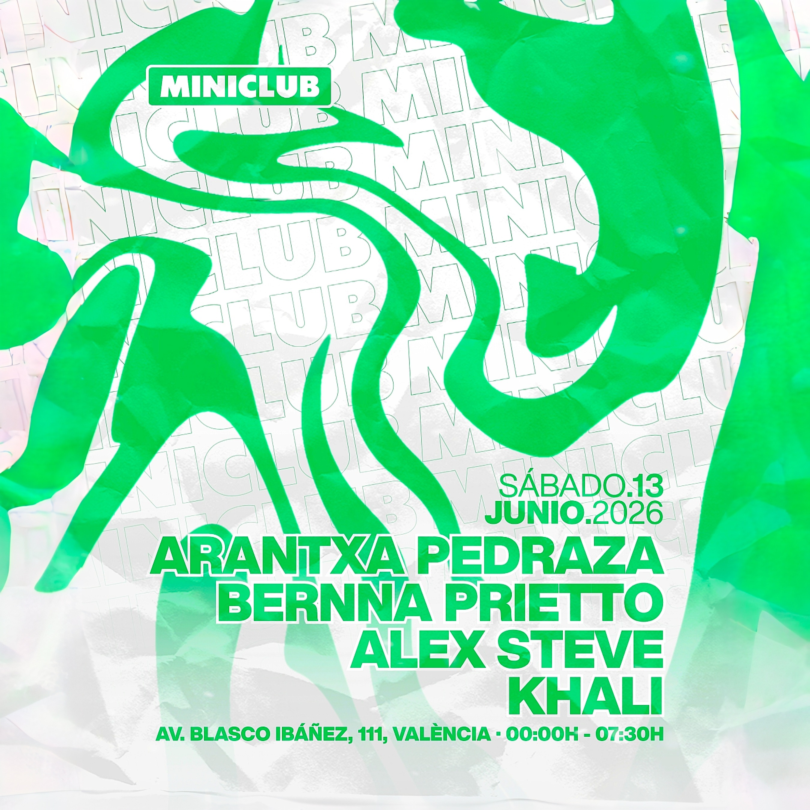 MINICLUB: SABADO 13 - ARANTXA PEDRAZA I B.PRIETTO I ALEX STEVE I KHALI /FREE ENTRY BEFORE 01.00AM image