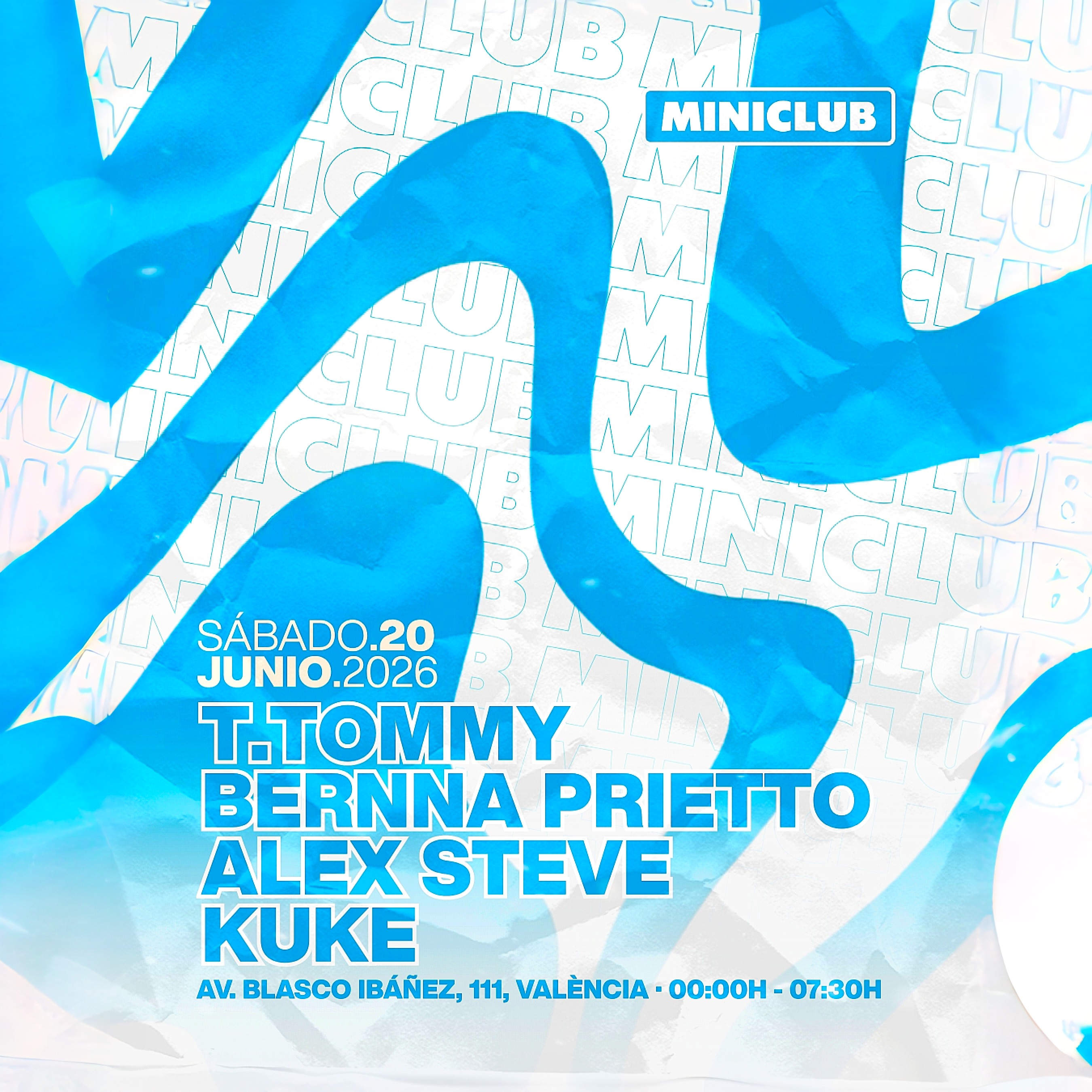 MINICLUB: SABADO 20 - T.TOMMY | BERNNA PRIETTO | ALEX STEVE | KUKE / FREE ENTRY BEFORE 01.00AM image