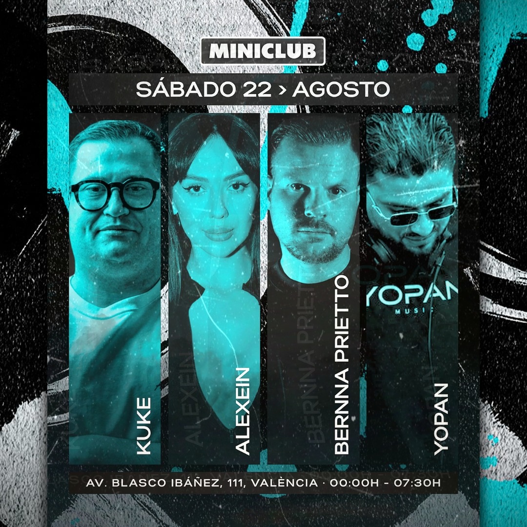 MINICLUB: SABADO 22 - KUKE | ALEXEIN | BERNNA PRIETTO | YOPAN / FREE ENTRY BEFORE 01.00AM image