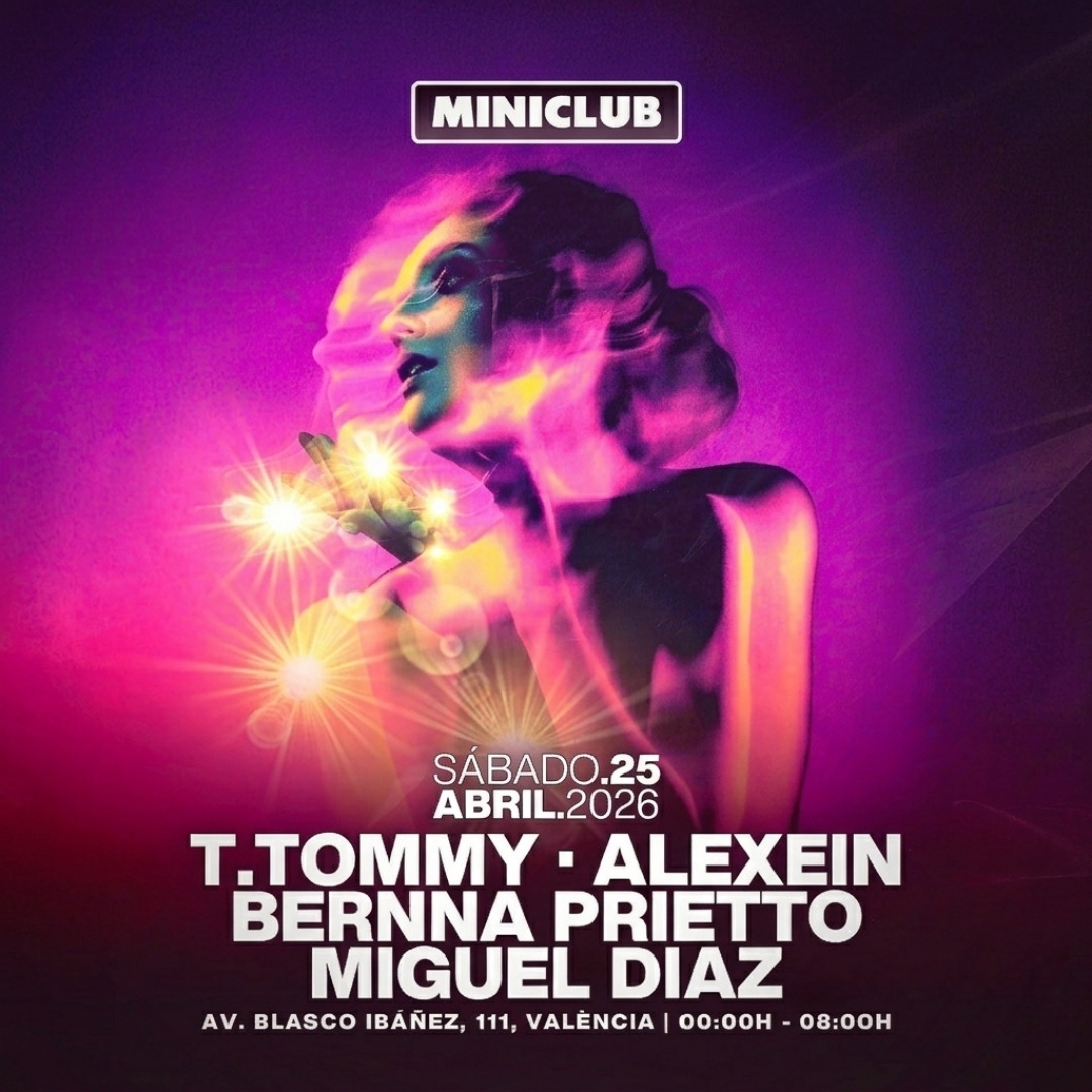 MINICLUB: SABADO 25 - T.TOMMY | BERNNA PRIETTO | ALEXEIN | MIGUEL DIAZ / FREE ENTRY BEFORE 01.00AM image