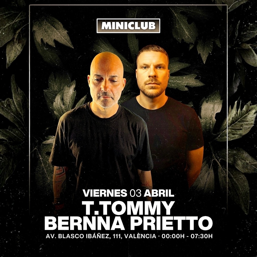 MINICLUB: VIERNES 03 - T.TOMMY | BERNNA PRIETTO / FREE ENTRY FROM 00.00-01.00h image