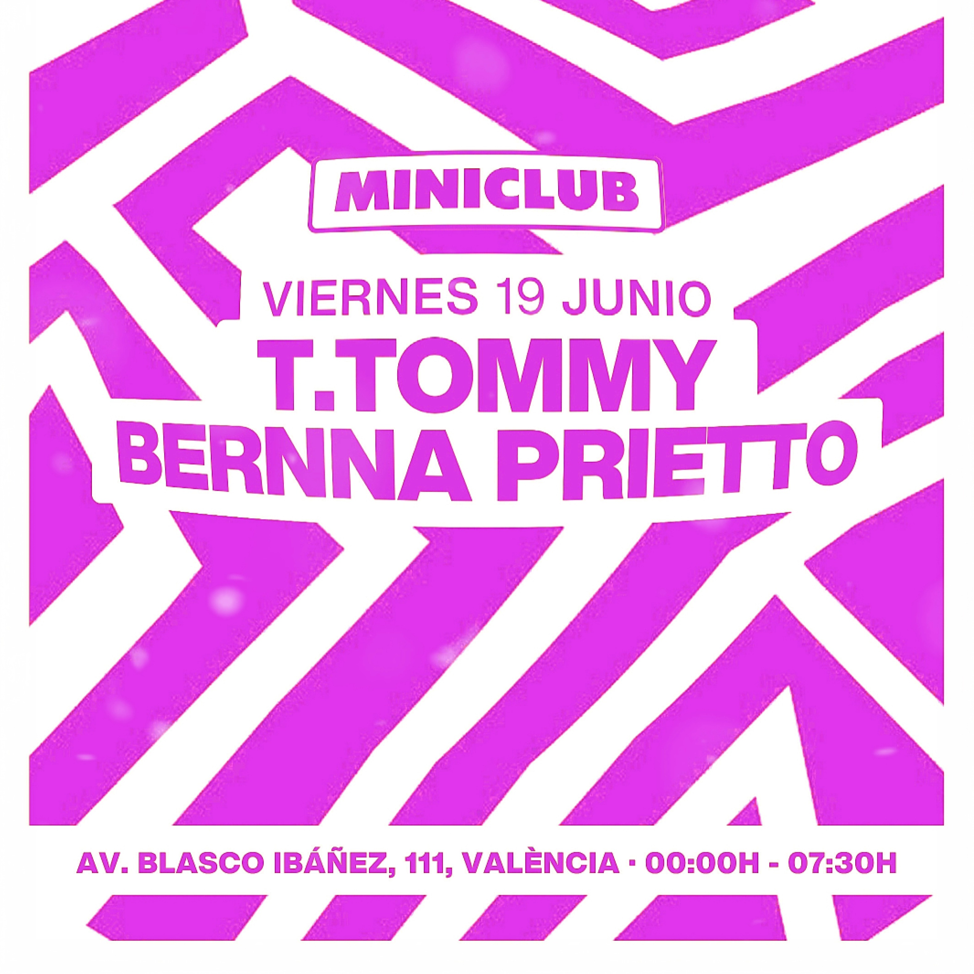 MINICLUB: VIERNES 19 - T.TOMMY | BERNNA PRIETTO / FREE ENTRY FROM 00.00-01.00h image