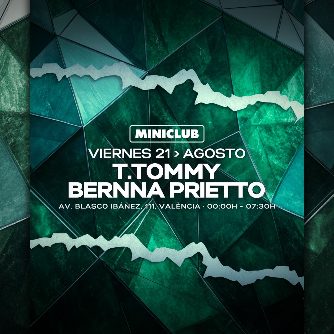 MINICLUB: VIERNES 21 - T.TOMMY | BERNNA PRIETTO / FREE ENTRY FROM 00.00-01.00h image