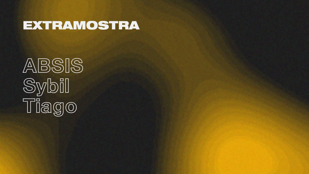 Ministerium Club x Extramostra // Sybil, ABSIS & Tiago image