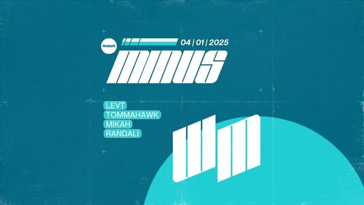 Cover for event: MINUS w/ LEVT, TOMMAHAWK, MIKAH, RANDALI @ TRANZIT. 