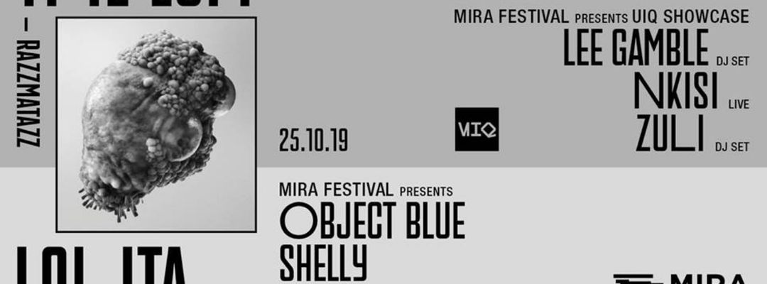MIRA Festival presents Lee Gamble @ The Loft & Object Blue @ Lolita event cover
