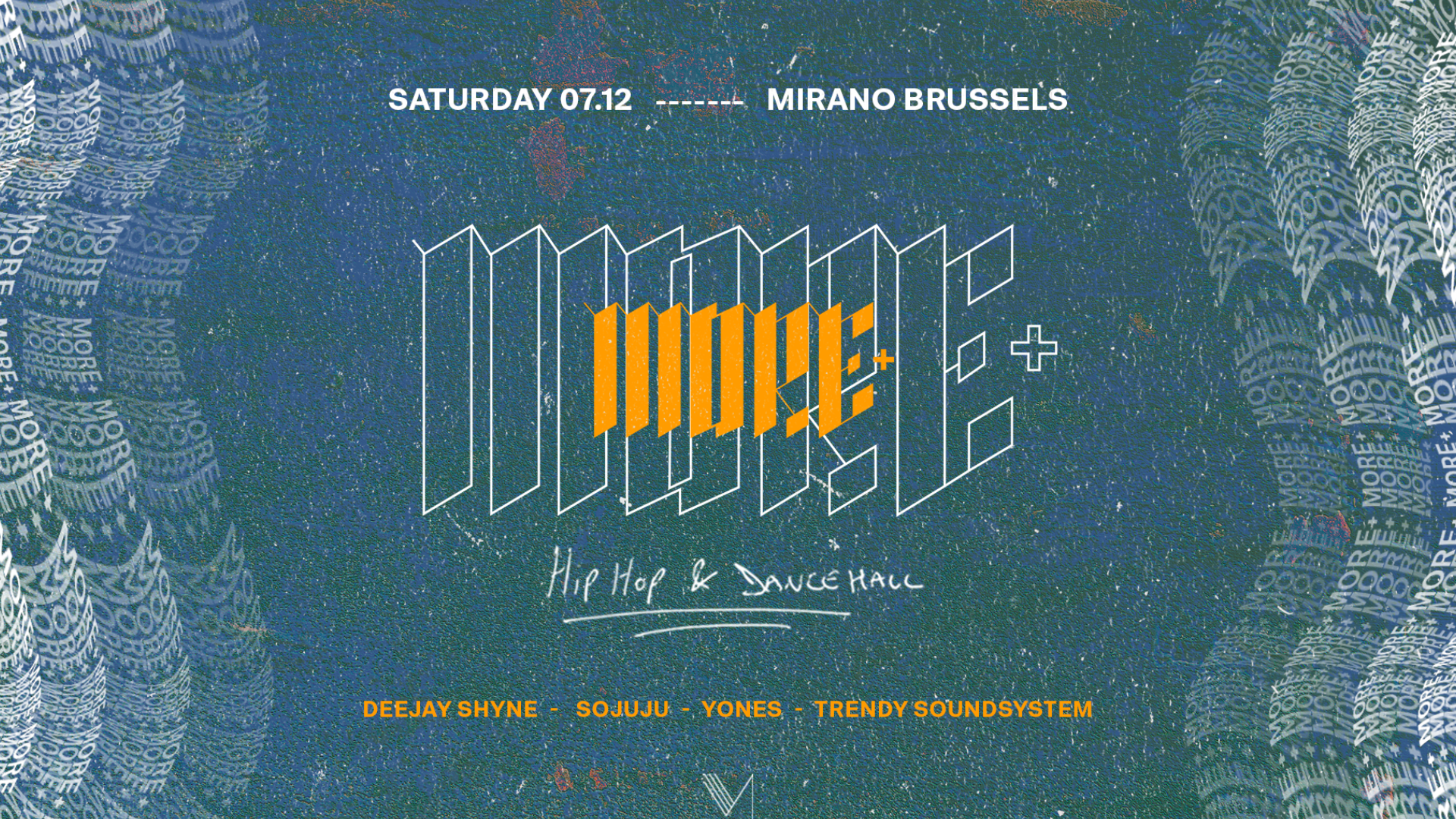 Mirano presents MORE+ | Hip-Hop & Dancehall 07.12
