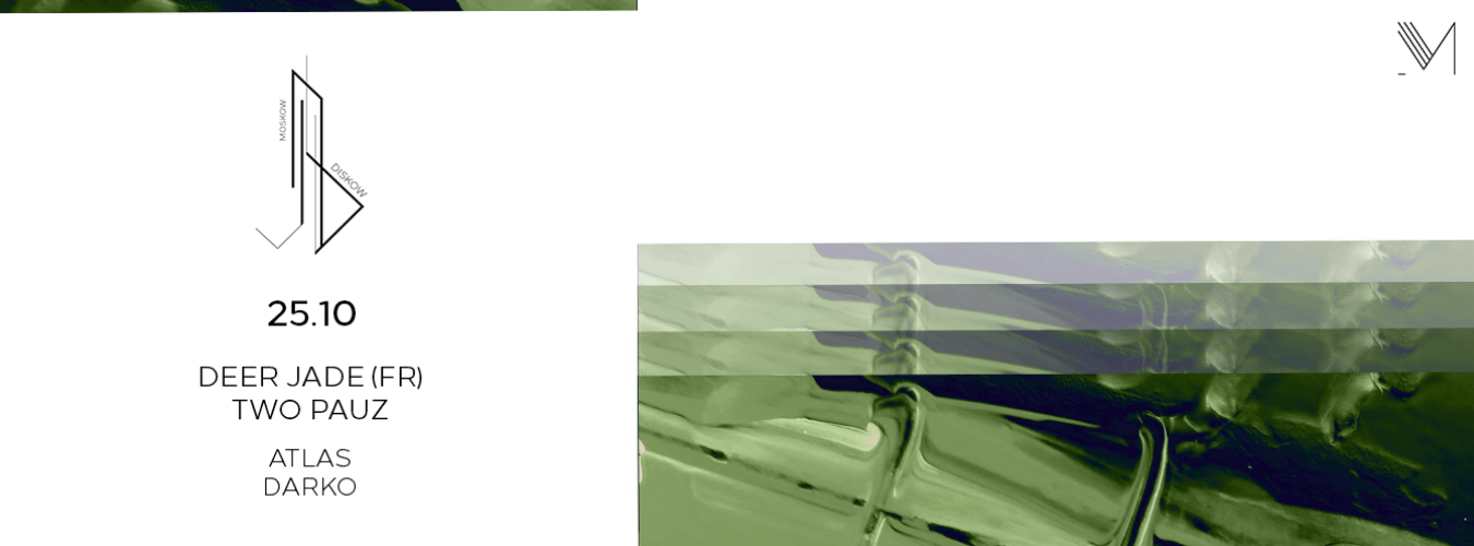 Mirano presents Moskow Diskow | Deer Jade & Two Pauz image
