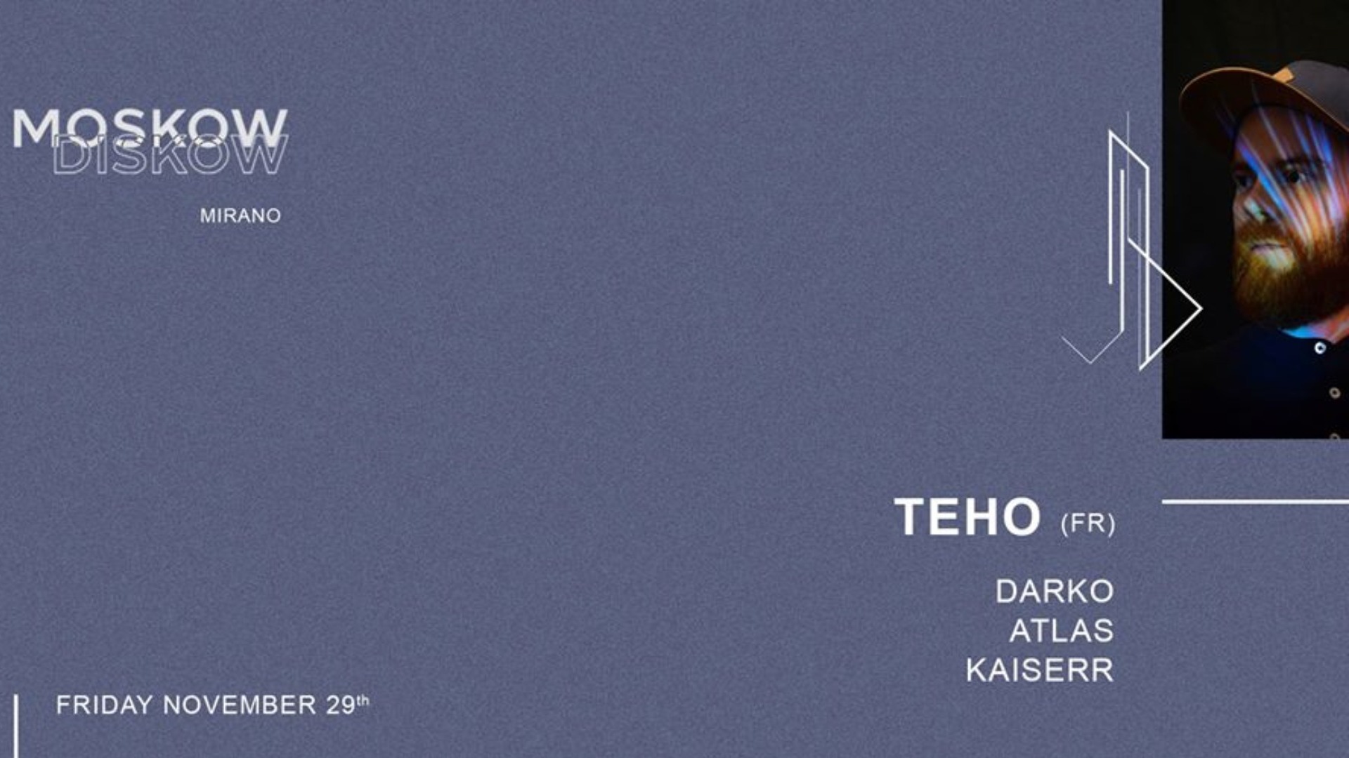 Mirano presents Moskow Diskow | Teho (FR)