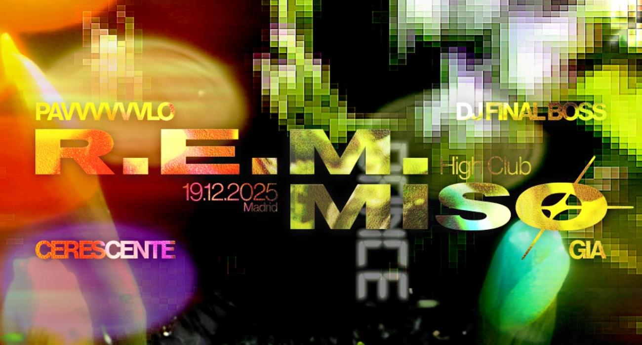 MISO X R E M HIGH CLUB ROOM Billets Listes D invit s miso-x-r-e-m-high-club-room-billets-listes-d-invit-s