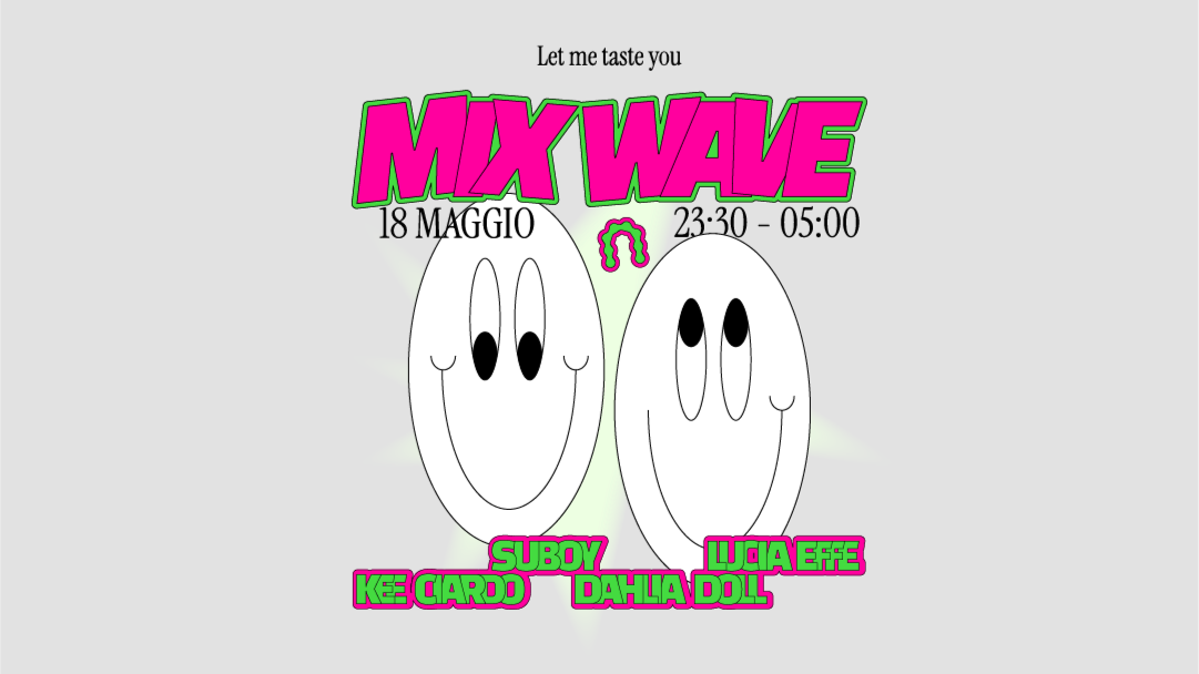 MIX WAVE con Suboy, Lucia Effe, Dahlia Doll & Kee Ciardo