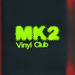 MK2 Vinyl Club image