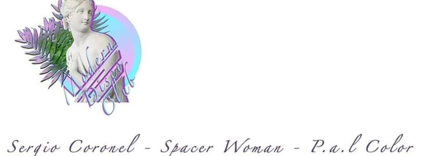 MODERN DISCO CLUB w/ Spacer Woman, P..A.L. Color & Sergio Coronel image