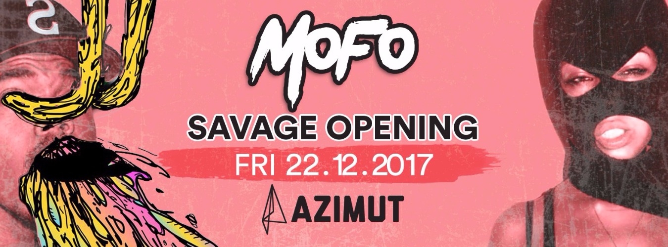 MOFO | Savage Opening | @Azimut image