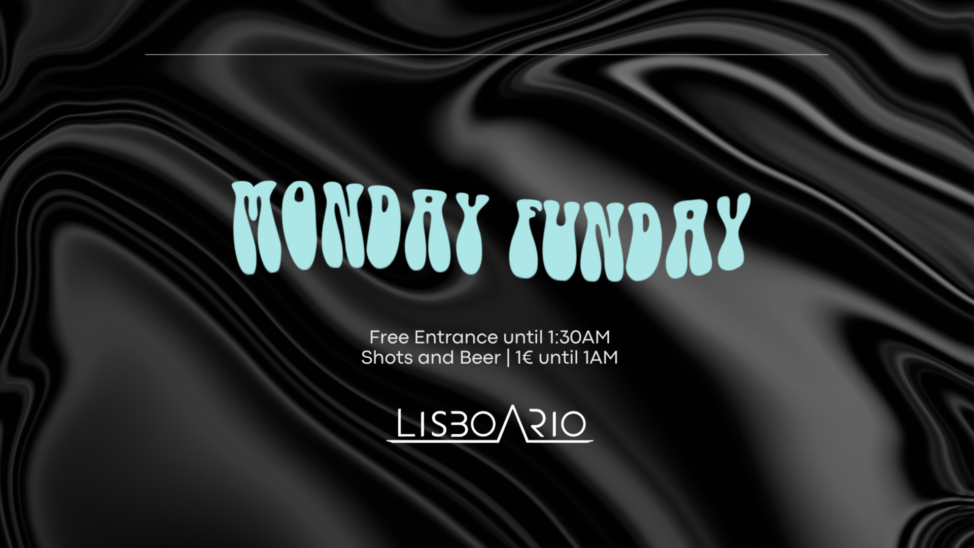 MondayFunday - Free until 1:30 | Shots & Beer 1€ until 1am