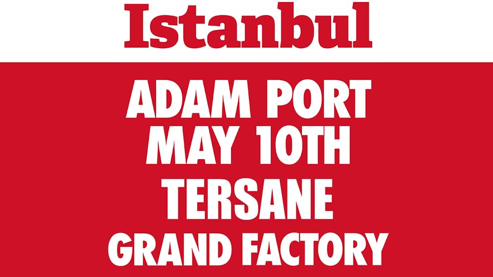 Capa do evento MONKEY PROJECT PRESENTS : ADAM PORT ISTANBUL