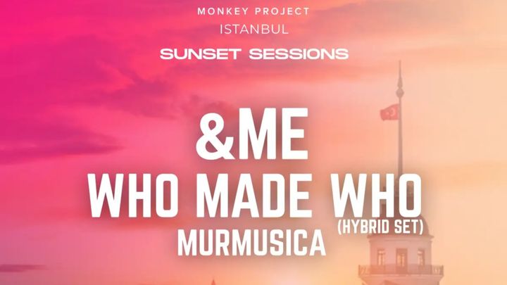 Cover for event: Monkey Project presents: &ME , WhoMadeWho , Murmusica