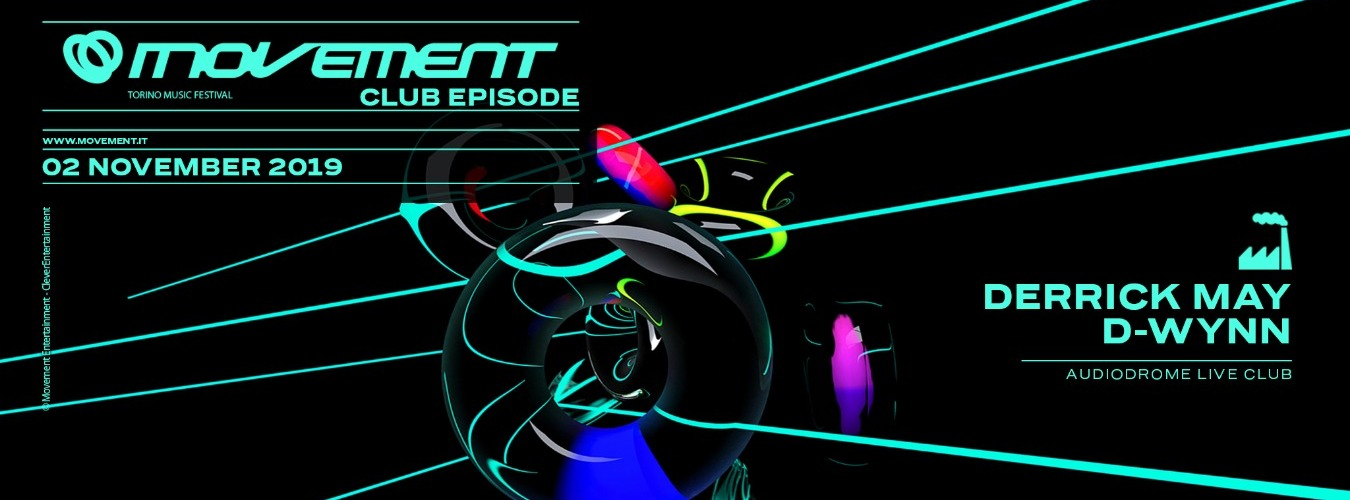 Movement Club Episode w/ DERRICK MAY + D-WYNN