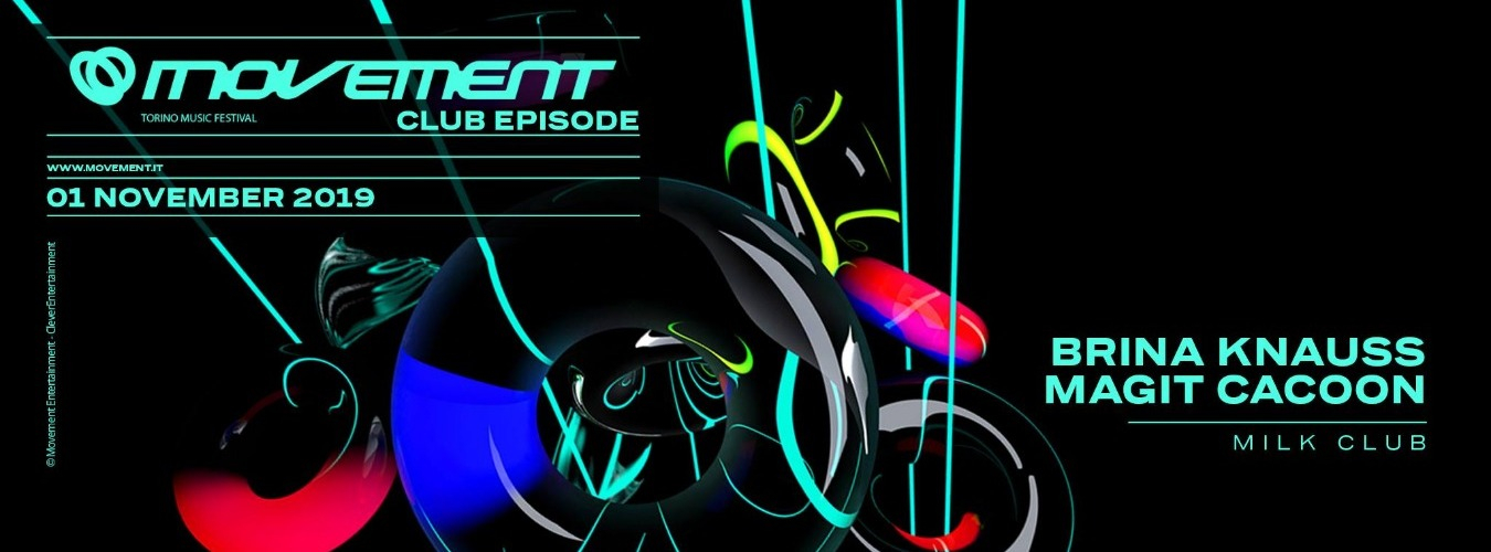 Movement Torino - Club Episode w/ BRINA KNAUSS & MAGIT CACOON | MILK CLUB