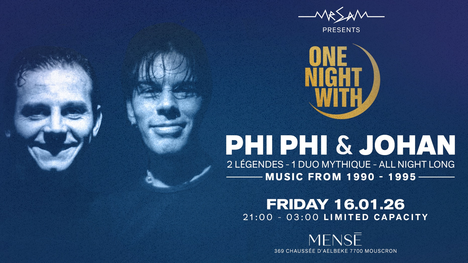 MR SAM PRESENTS – ONE NIGHT WITH : PHI PHI & JOHAN (B2B ALL NIGHT LONG) image