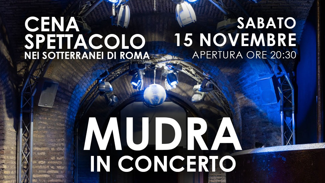 MUDRA in concerto | Cena Spettacolo