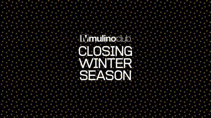 Cover for event: Mulino Club - CLOSING - Saturday Night