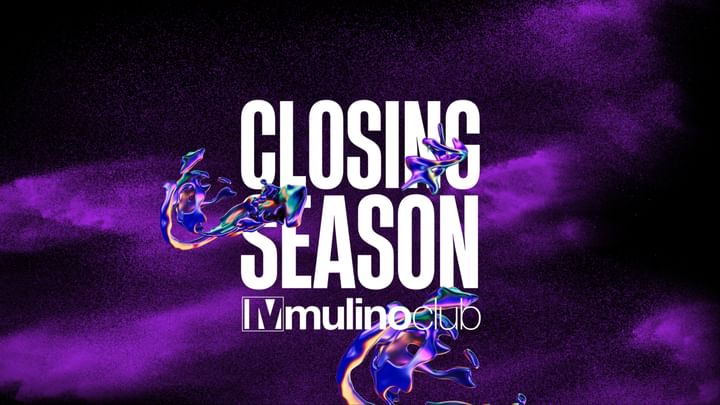 Cover for event: Mulino Club | CLOSING SEASON | Saturday Night