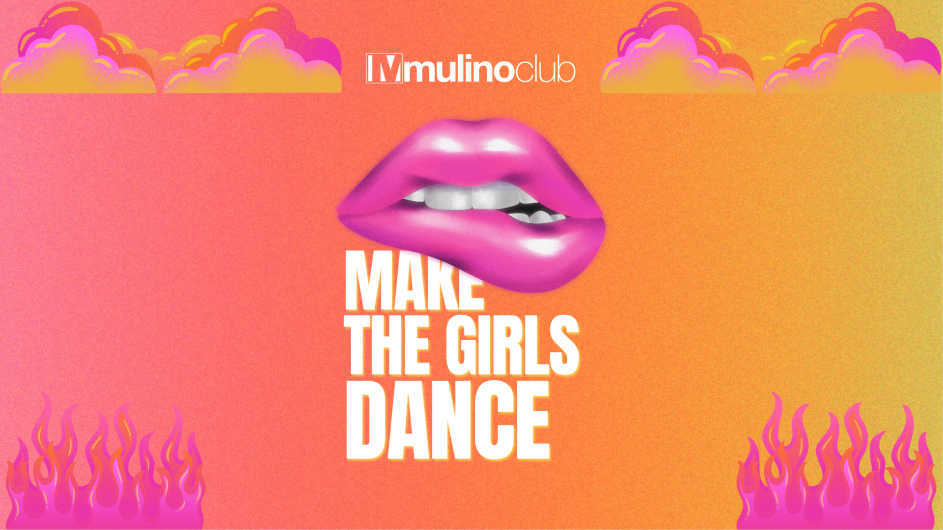 Mulino Club - MAKE THE GIRLS DANCE - Alessandro Di Lorenzo - Saturday Night image