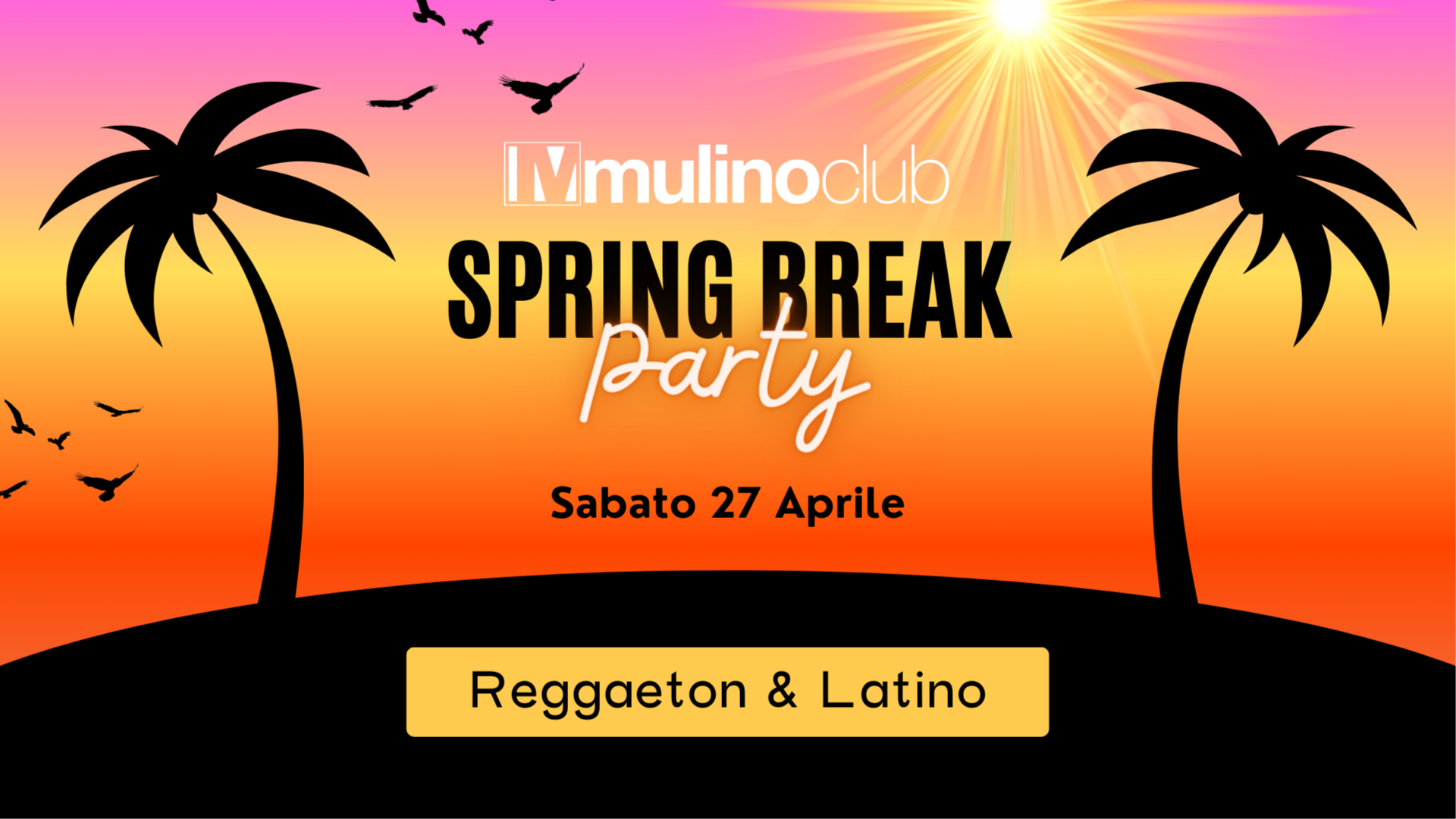Mulino Club | Spring Break | Reggaeton & Latino