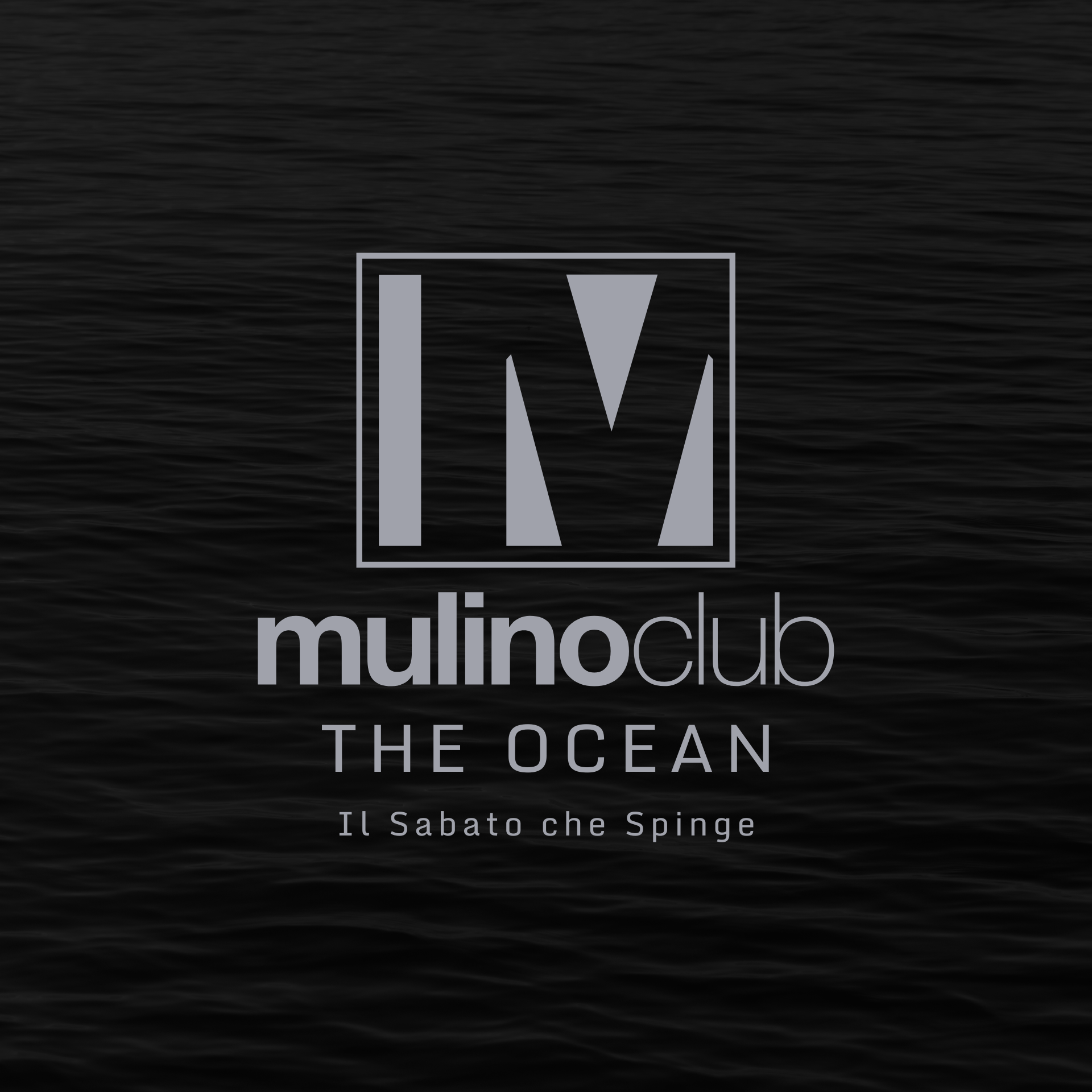 Mulino Club - THE OCEAN - Saturday Night image