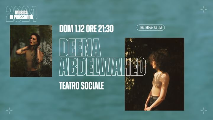 Cover for event: Musica In Prossimità // Deena Abdelwahed // Day 3