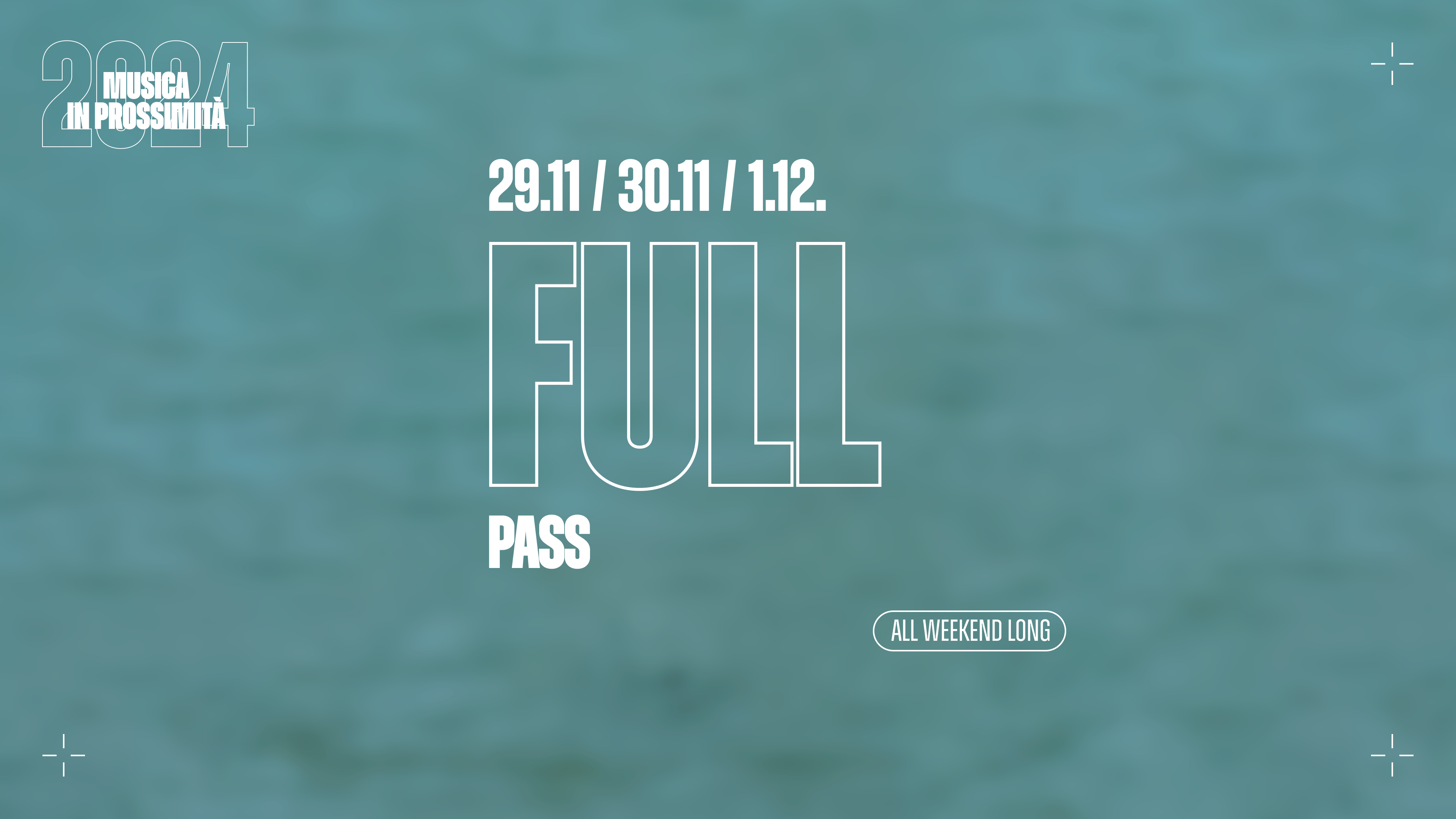 Musica In Prossimità // FULL PASS