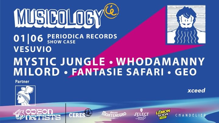 Cover for event: Musicology 11Th B-DAY - Periodica Rec. Showcase - Mystic. Jungle - Whodamanny - Milord and More