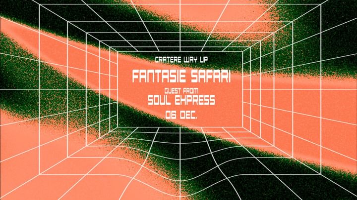 Cover for event: Musicology Booking & Mngmt present LOFT OPENING with FANTASIE SAFARI & GUEST from Soul Express