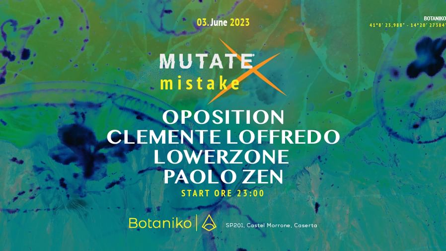 Cartel del evento Mutate & Mistake present: Oposition, Clemente Loffredo, Lowerzone, Paolo Zen