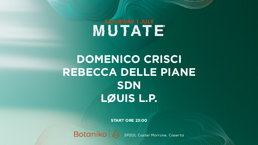 Mutate pres: Domenico Crisci, Rebecca delle Piane, SDN, Løuis L.P. image