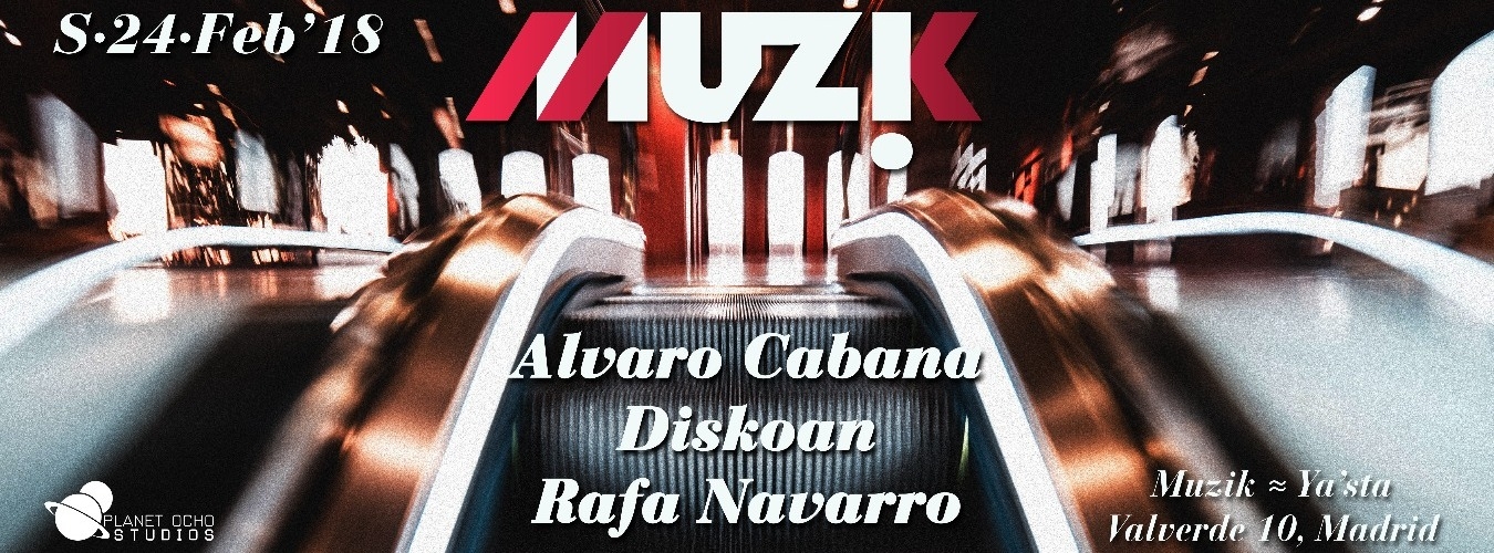 MUZIK // Alvaro Cabana + Diskoan + Rafa Navarro image