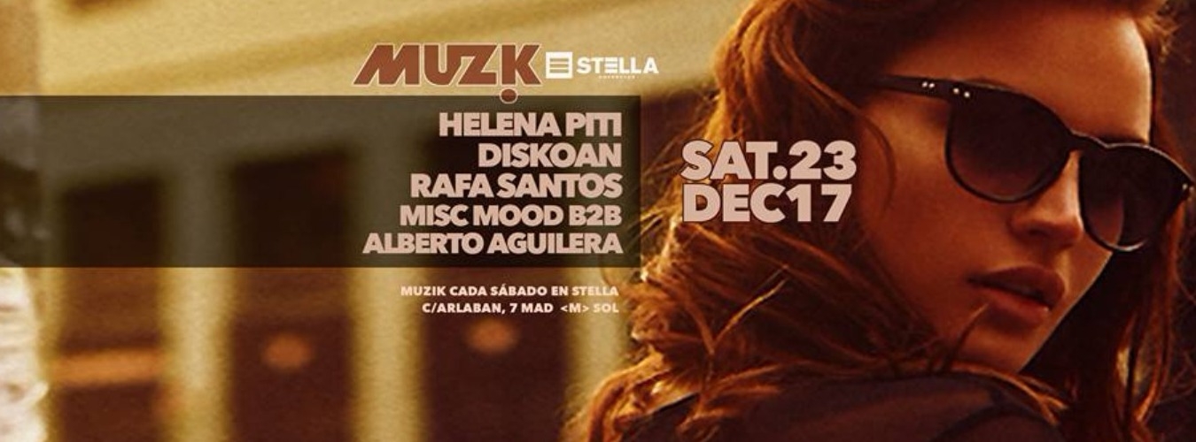 Muzik  // Helena Piti + Diskoan + Rafa Santos + Misc Mood b2b Alberto Aguilera image
