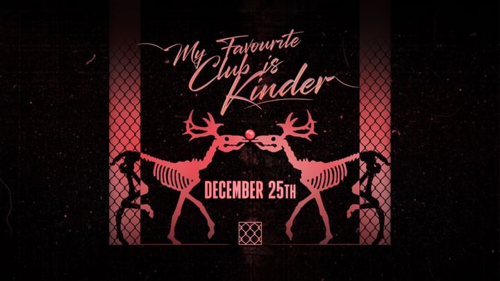 Cover for event: My favourite club Is Kinder - Christmas edition