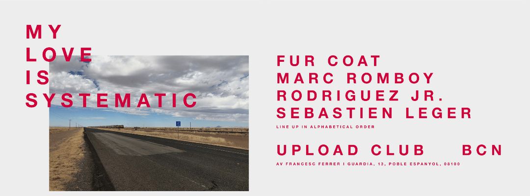 Cartel del evento My Love Is Systematic - Off Week | Fur Coat, Marc Romboy, Sebastien Leger & Rodriguez Jr.