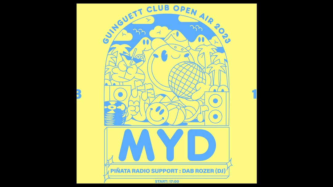 Cartell de l'esdeveniment MYD • Guinguette Club Open Air • Montpellier, Halle Tropisme