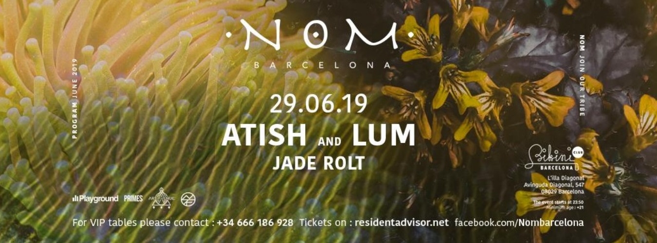 ❂ N O M pres: LUM & ATISH, Jade Rolt